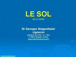LE SOL DE LA VIGNE Dr Georges Siegenthaler