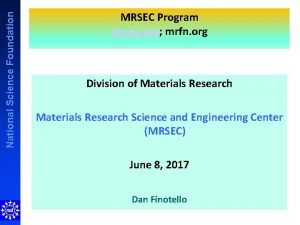 National Science Foundation MRSEC Program mrsec org mrfn