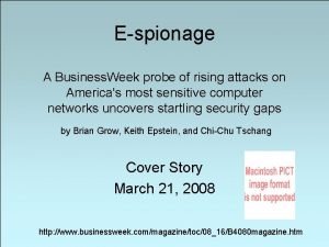 Espionage A Business Week probe of rising attacks