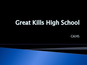 Great Kills High School GKHS LOCATION Great Kills