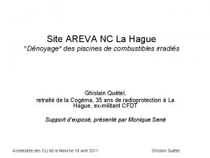 Site AREVA NC La Hague Dnoyage des piscines