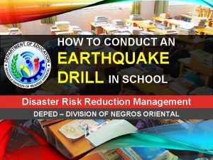 Objectives in conducting earthquake drill