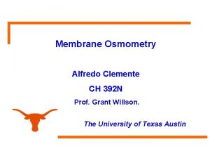 Membrane Osmometry Alfredo Clemente CH 392 N Prof