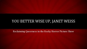 You better wise up janet weiss