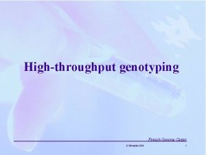 Highthroughput genotyping Finnish Genome Center 22 November 2020