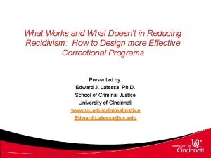 What Works and What Doesnt in Reducing Recidivism