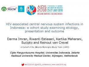 HIVassociated central nervous system infections in Indonesia a