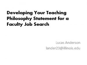 Developing Your Teaching Philosophy Statement for a Faculty