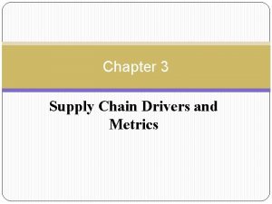 Drivers of supply chain