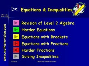 Equations Inequalities www mathsrevision com MTH 3 15
