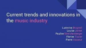 Current trends and innovations in the music industry