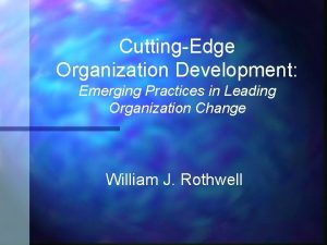 CuttingEdge Organization Development Emerging Practices in Leading Organization