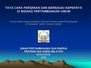 TATA CARA PERIZINAN DAN BERBAGAI ASPEKNYA DI BIDANG