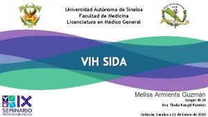 Universidad Autnoma de Sinaloa Facultad de Medicina Licenciatura