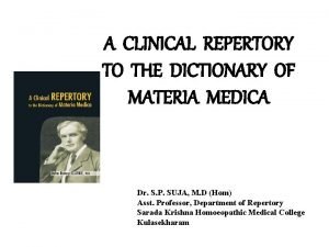 A CLINICAL REPERTORY TO THE DICTIONARY OF MATERIA