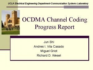 UCLA Electrical Engineering DepartmentCommunication Systems Laboratory OCDMA Channel