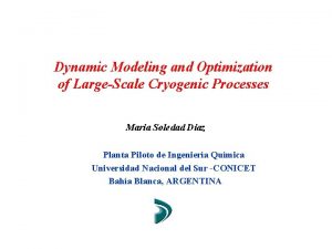 Dynamic Modeling and Optimization of LargeScale Cryogenic Processes