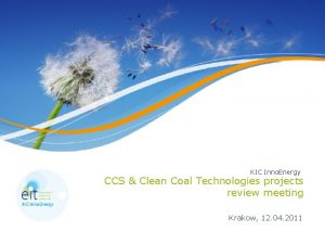 KIC Inno Energy CCS Clean Coal Technologies projects