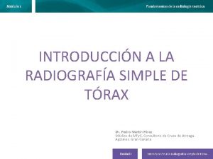 INTRODUCCIN A LA RADIOGRAFA SIMPLE DE TRAX Dr