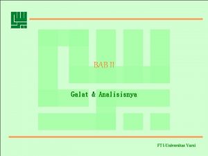 BAB II Galat Analisisnya FTIUniversitas Yarsi Galat error
