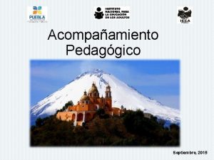 Acompaamiento Pedaggico Septiembre 2015 UCN Formacin Inscripci n