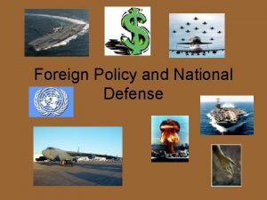 Foreign Policy and National Defense Isolationism to Internationalism