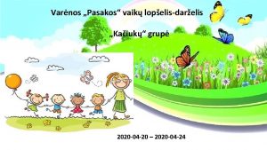 Varnos Pasakos vaik lopelisdarelis Kaiuk grup 2020 04