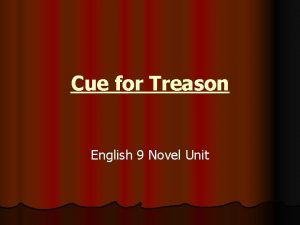 Cue for treason summary