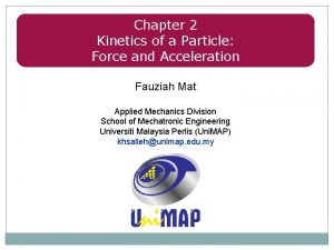 Chapter 2 Kinetics of a Particle Force and