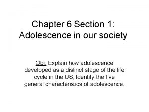 Adolescence in our society