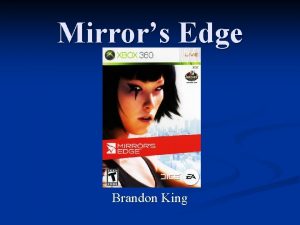 Mirrors Edge Brandon King Mirrors Edge DICE EA