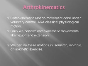 Osteokinematic and arthrokinematic movements