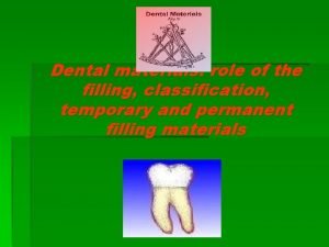 Classification of filling materials