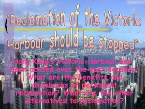 Hong Kongs Victoria Harbour has been abused over