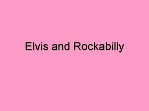 Elvis and Rockabilly Bill Haley and the Comets