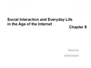 Social Interaction and Everyday Life in the Age