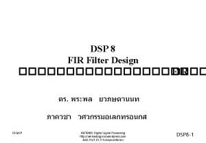 DSP 8 FIR Filter Design FIR CESd SP