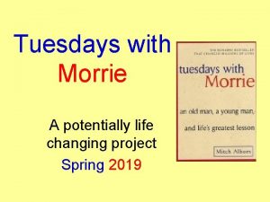 Tuesdays with morrie project