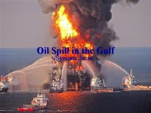 Oil Spill in the Gulf Symone Jacas Table
