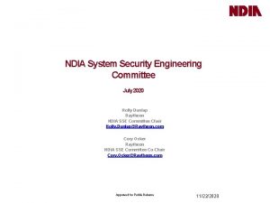 NDIA System Security Engineering Committee July 2020 Holly