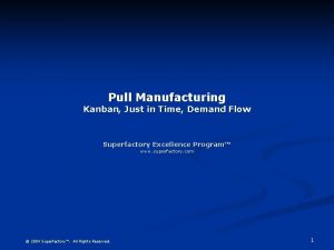 Demand flow manufacturing