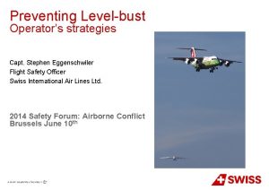 Preventing Levelbust Operators strategies Capt Stephen Eggenschwiler Flight