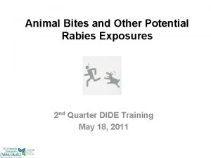 Animal Bites and Other Potential Rabies Exposures 2