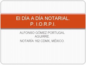 Alfonso gomez portugal notario