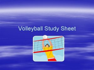 Volleyball Study Sheet The History of Volleyball l