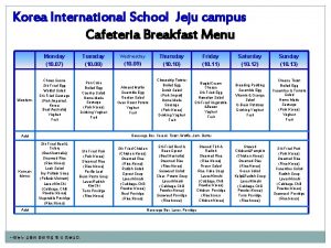 Korea International School Jeju campus Cafeteria Breakfast Menu