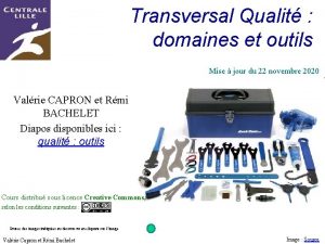 Transversal Qualit domaines et outils Mise jour du