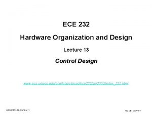 ECE 232 Hardware Organization and Design Lecture 13