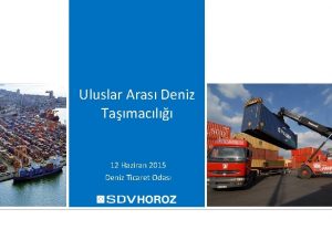 Uluslar Aras Deniz Tamacl 12 Haziran 2015 Deniz