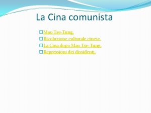 La Cina comunista Mao TseTung Rivoluzione culturale cinese